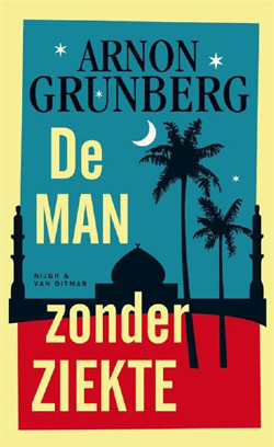 Arnon Grunberg, De man zonder ziekte, Nijgh & Van Ditmar, 160 blz., 17,50 euro.