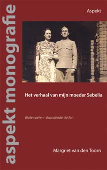 Margriet van den Toorn, Het verhaal van mijn moeder Sebelia, Uitgeverij Aspekt, 18,95 euro, 139 blz.