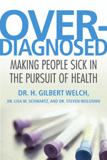 H. Gilbert Welch, Overdiagnosed. Making people sick in pursuit of health. Beacon Press, 228 blz., circa 22,99 euro, te bestellen via bol.com