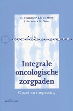 H. Hummel, J.P. de Meer, J. de Vries, R. Otter, Integrale oncologische zorgpaden, Van Gorcum Uitgeverij, 112 blz., 17,50 euro.