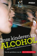Nico van der Lely e.a., Onze kinderen en alcohol, Nieuw Amsterdam, 317 blz., 19,95 euro. 