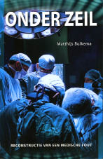 Matthijs Buikema, Onder zeil, reconstructie van een medische fout, Zin Publishing, 120 blz., 14,95 euro.