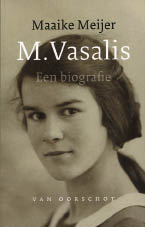 Maaike Meijer, M. Vasalis. Een biografie, Van Oorschot, 967 blz., 49,90 euro