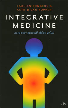 Karlien Bongers en Astrid van Koppen, Integrative Medicine, Uitgeverij De Arbeiderspers, 312 blz., 29,95 euro.