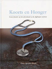 Hans van den Broek, Koorts en Honger, Uitgave in eigen beheer, 472 blz., 29,50 euro. Het boek is te bestellen via e-mail: koortsenhonger@hotmail.com.