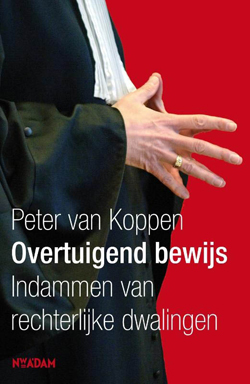 Peter van Koppen, Overtuigend bewijs, Nieuw-Amsterdam, 320 blz., 22,50 euro.