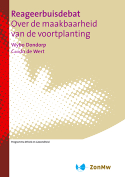 Wybo Dondorp en Guido, de Wert, Reageerbuisdebat. Over de maakbaarheid van de voortplanting.